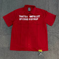 That's A Awful Lot Of Cough Syrup Classic Bold Button-Down Shirt - Red