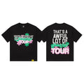 That's A Awful Lot Of Cough Syrup Jokes Up Tour T-Shirt - Black