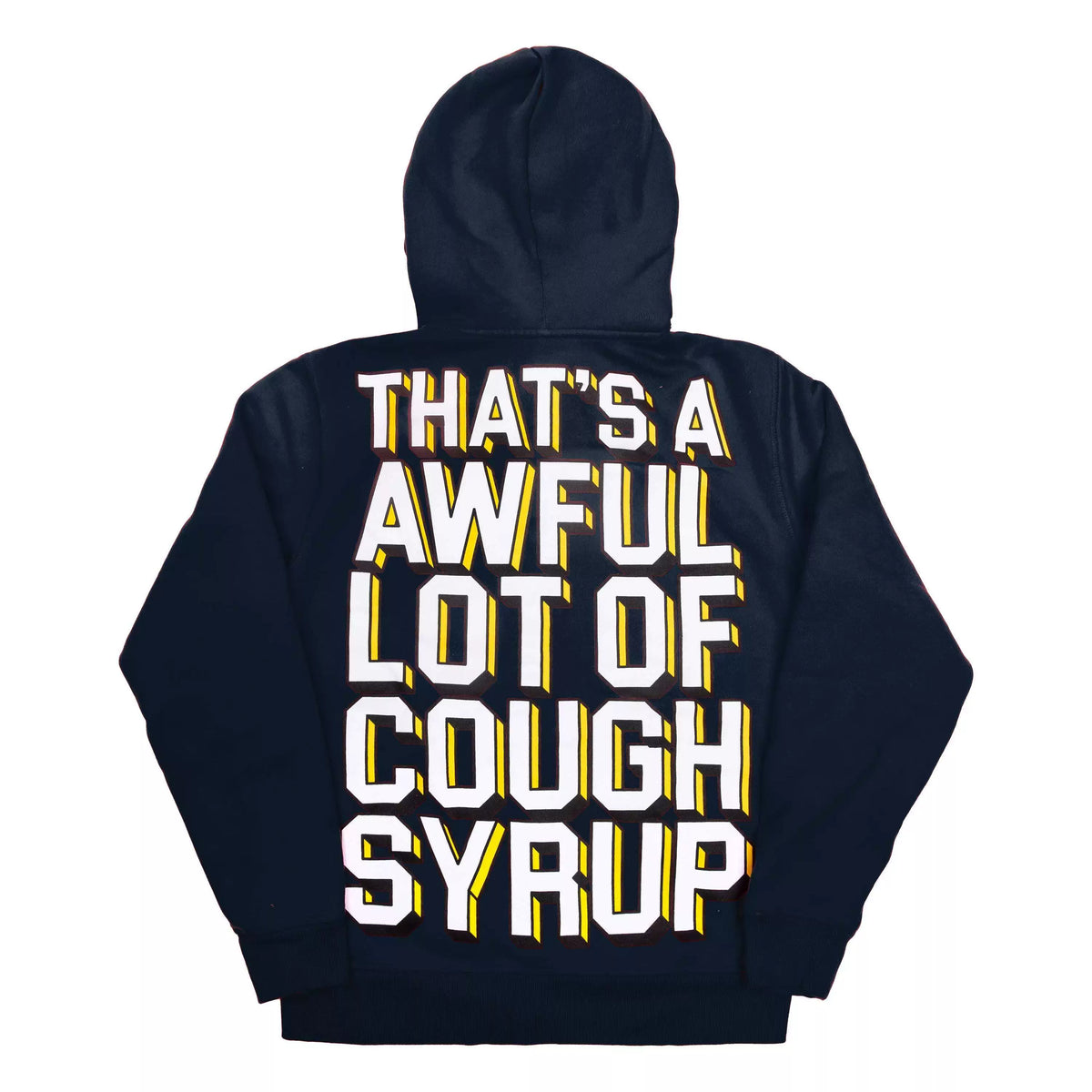 That's A Awful Lot Of Cough Syrup Stacked Text Hoodie - Navy