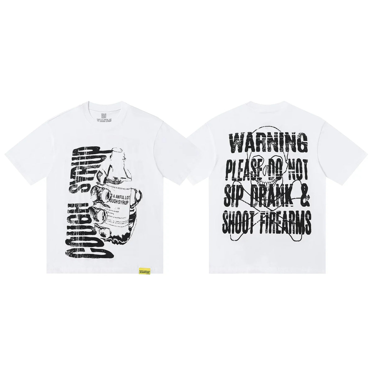 That's A Awful Lot Of Cough Syrup Warning Graphic T-Shirt - White