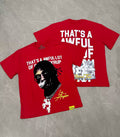 That's A Awful Lot Of Cough Syrup Los Angeles Portrait T-Shirt - Red