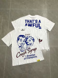 That's A Awful Lot Of Cough Syrup Breakfast of Champions Graphic T-Shirt - White